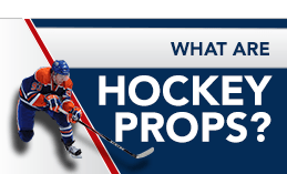 WHAT ARE HOCKEY PROPS?