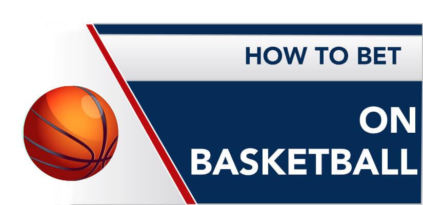 How to bet on Basketball