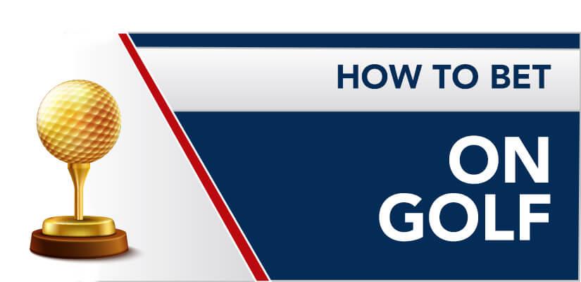 How to bet on Golf