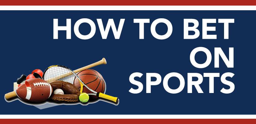 How To Bet On Sports | Bet Sports Online