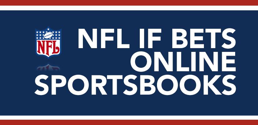 Placing NFL If Bets at Online Sportsbooks