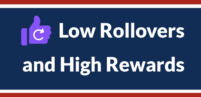 Low Rollovers and High Rewards at America’s Bookie