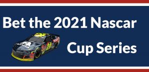 Bet the 2021 NASCAR Cup Series Season at America’s Bookie